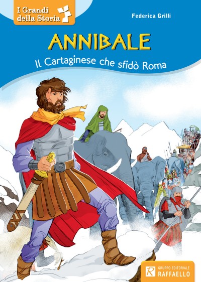 Annibale - Il Cartaginese che sfidò Roma